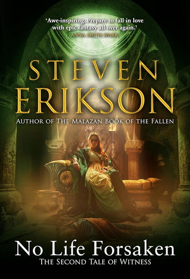No Life Forsaken: The Second Tale of Witness - STEVEN ERIKSON