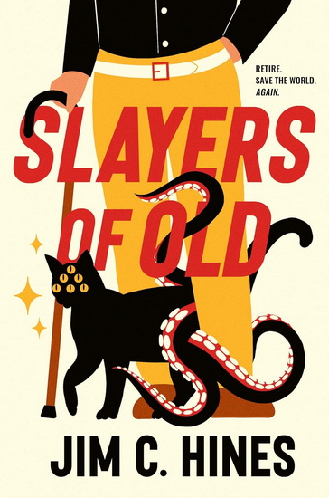 Slayers of Old - JIM C HINES
