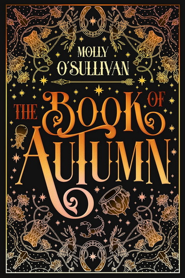 The Book of Autumn - MOLLY O'SULLIVAN