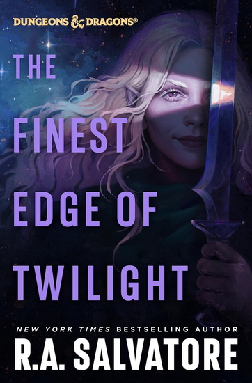 The Finest Edge of Twilight: Dungeons & Dragons - RA SALVATORE