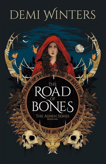 The Road of Bones: The Ashen Series, Book One - DEMI WINTERS
