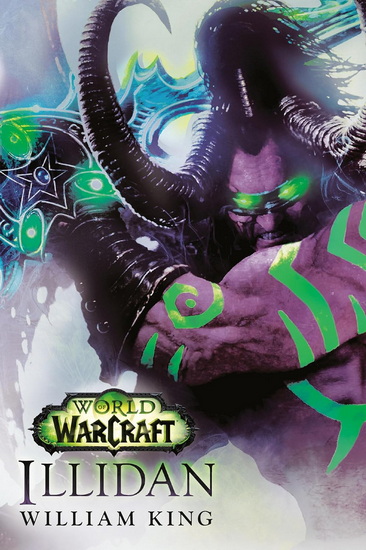 World of Warcraft: Illidan - WILLIAM KING