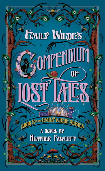 Emily Wilde&#39;s Compendium of Lost Tales - HEATHER FAWCETT