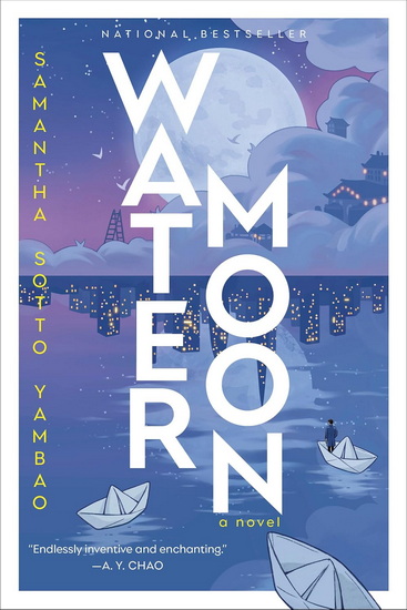 Water Moon: A Novel - SAMANTHA SOTTO YAMBAO