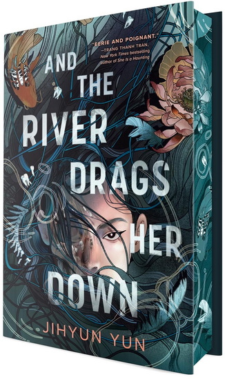 And the River Drags Her Down - JIHYUN YUN