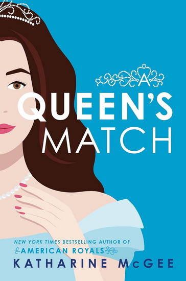 A Queen&#39;s Match - KATHARINE MCGEE