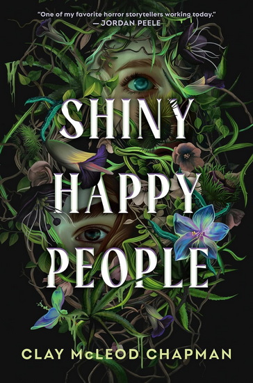 Shiny Happy People - CLAY MCLEOD CHAPMAN