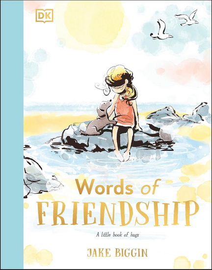 Words of Friendship: A Little Book of Hugs - JAKE BIGGIN