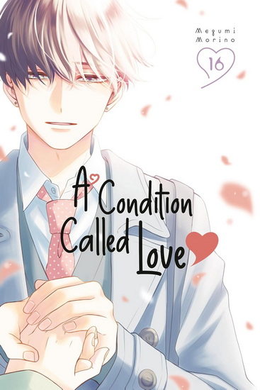 A Condition Called Love 16 - MEGUMI MORINO