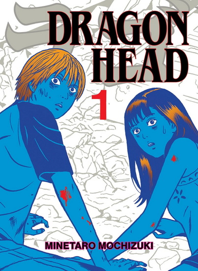 Dragon Head 1 - MINETARO MOCHIZUKI