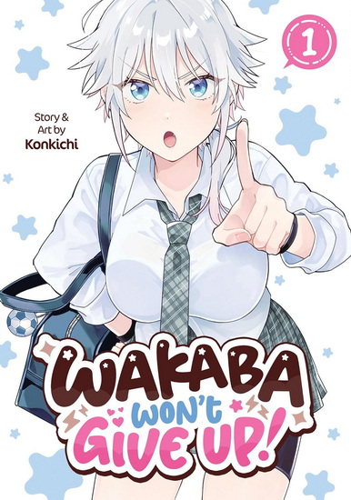 Wakaba Won&#39;t Give Up! Vol. 1 - KONKICHI