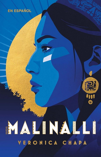 Malinalli (Spanish Edition) - VERÓNICA CHAPA