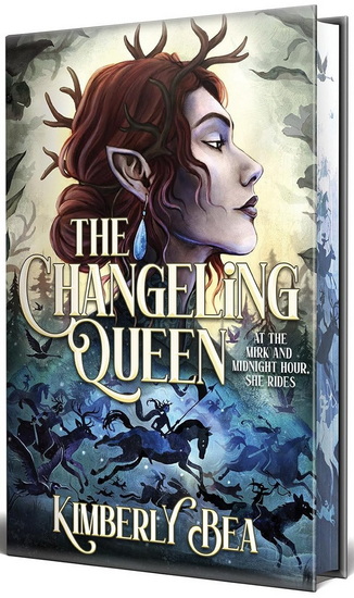The Changeling Queen: Deluxe Limited Edition - KIMBERLY BEA