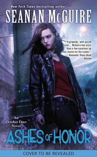 Ashes of Honor - SEANAN MCGUIRE