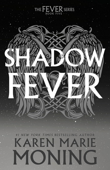 Shadowfever: The Fever Series - KAREN MARIE MONING