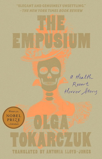 The Empusium: A Health Resort Horror Story - OLGA TOKARCZUK