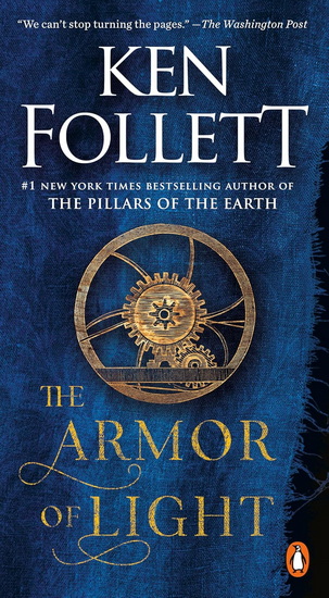 The Armor of Light: A Novel - KEN FOLLETT