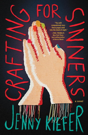 Crafting for Sinners: A Novel - JENNY KIEFER