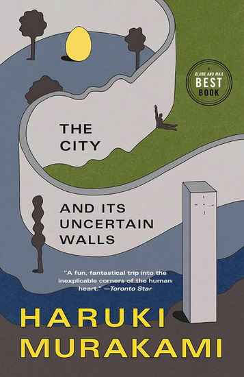 The City and Its Uncertain Walls: A Novel - HARUKI MURAKAMI