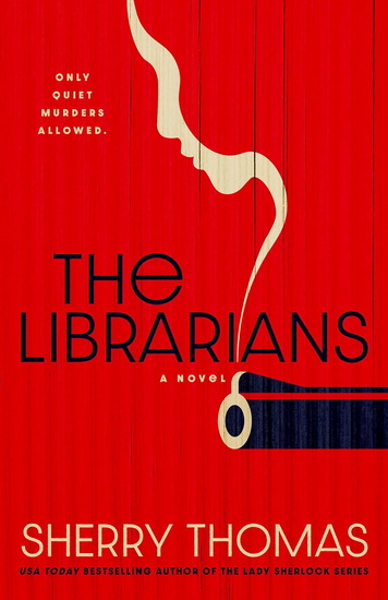 The Librarians - SHERRY THOMAS