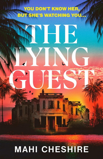 The Lying Guest - MAHI CHESHIRE