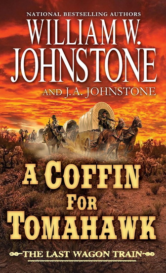 A Coffin for Tomahawk - WILLIAM W JOHNSTONE - JA JOHNSTONE