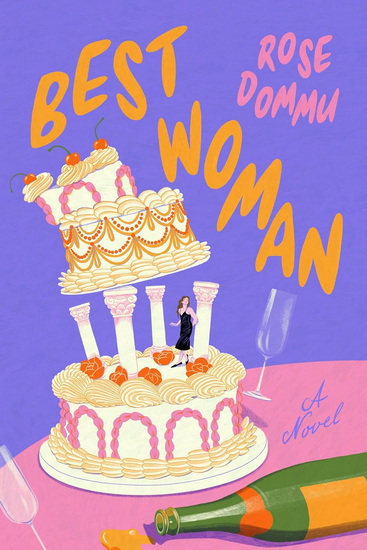 Best Woman: A Novel - ROSE DOMMU