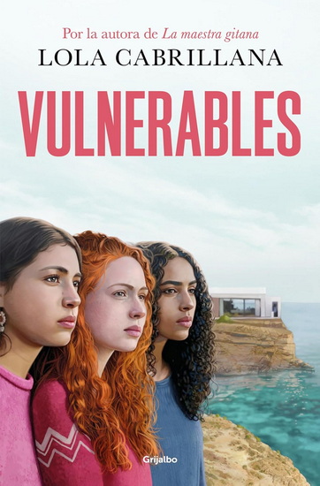 Vulnerables / Vulnerable - LOLA CABRILLANA