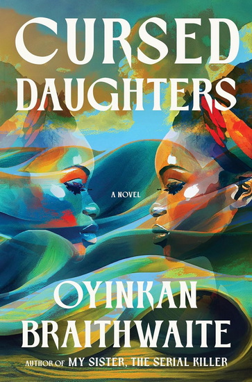 Cursed Daughters - OYINKAN BRAITHWAITE