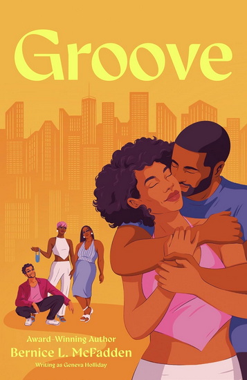 Groove: A Novel - BERNICE L MCFADDEN - GENEVA HOLLIDAY