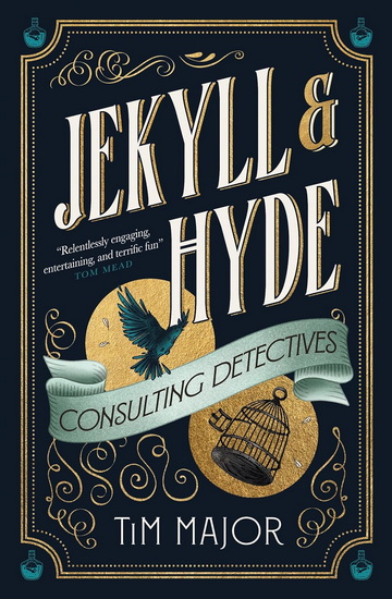 Jekyll & Hyde: Consulting Detectives - TIM MAJOR