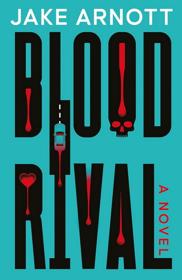 Blood Rival - JAKE ARNOTT