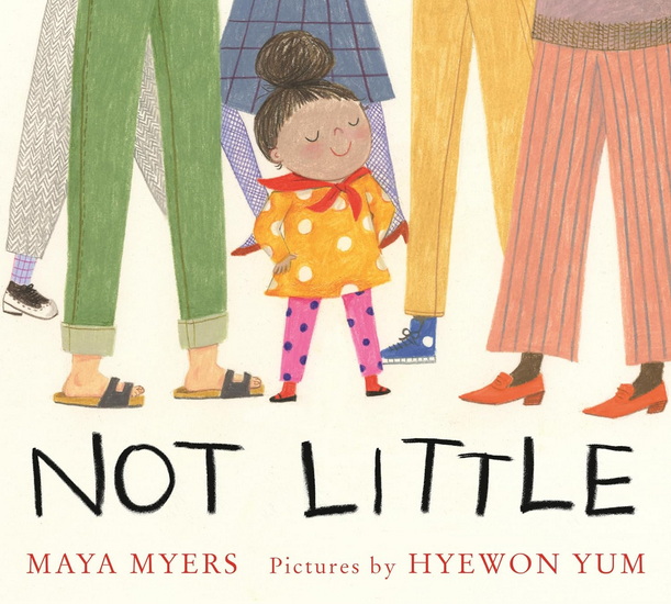 Not Little - MAYA MYERS - HYEWON YUM