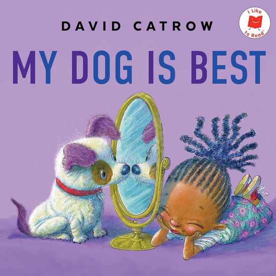 My Dog Is Best - DAVID CATROW