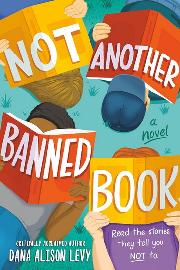 Not Another Banned Book - DANA ALISON LEVY