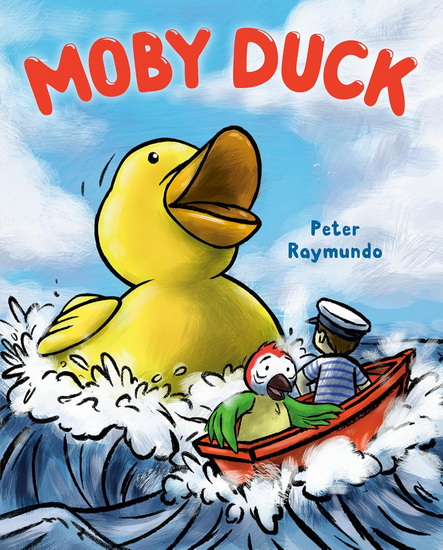 Moby Duck - PETER RAYMUNDO