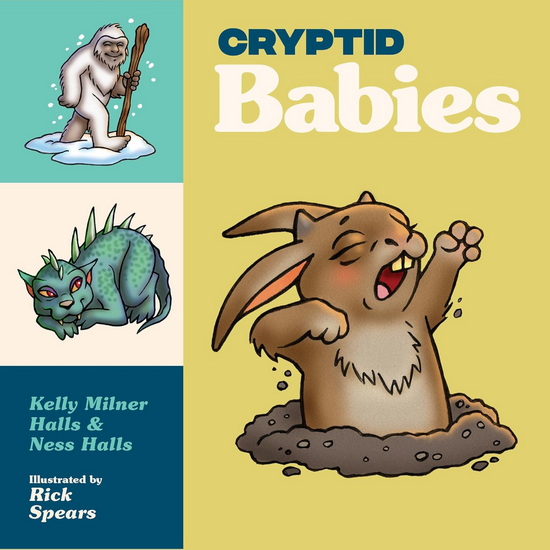 Cryptid Babies - KELLY MILNER HALLS & AL