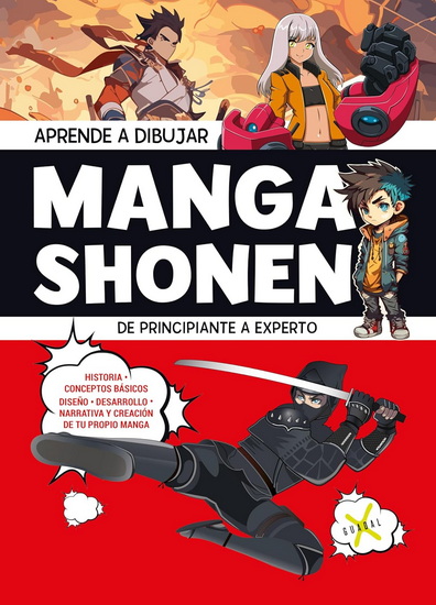 Aprende a dibujar Manga Shonen. De principiante a experto / Learn to Draw Shonen Manga - GUADAL
