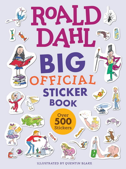 Roald Dahl: Big Official Sticker Book - ROALD DAHL - QUENTIN BLAKE