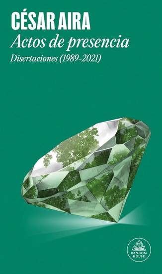 Actos de presencia / Acts of Presence: Lectures (1989-2021) - CÉSAR AIRA