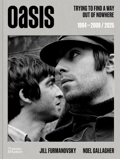 Oasis: Trying to find a way out of nowhere - NOEL GALLAGHER - JILL FURMANOVSKY
