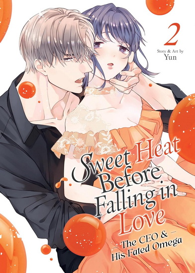 Sweet Heat Before Falling in Love: The CEO and His Fated Omega Vol. 2 - YUN