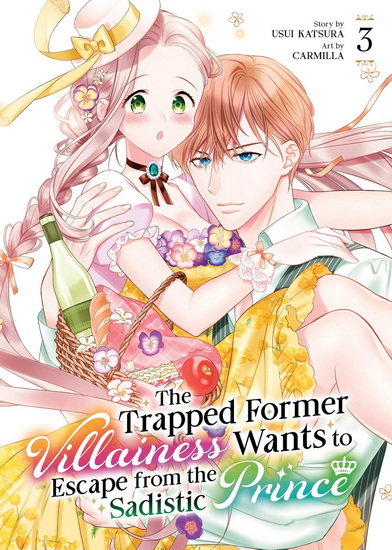 The Trapped Former Villainess Wants to Escape from the Sadistic Prince Vol. 3 - USUI KATSURA - CARMILLA