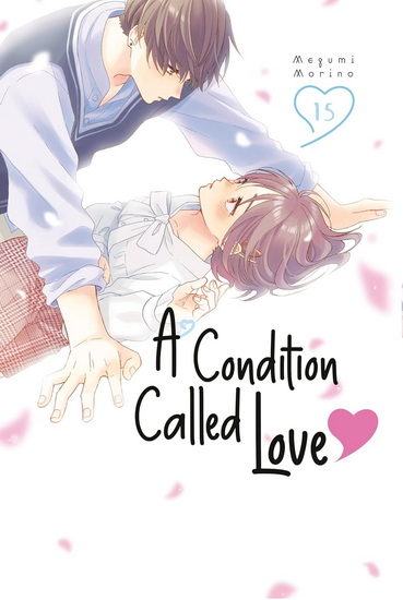 A Condition Called Love 15 - MEGUMI MORINO