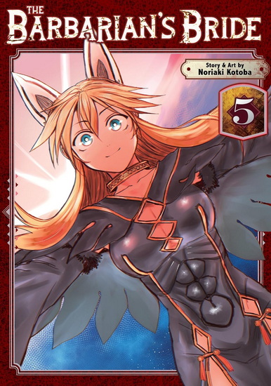 The Barbarian's Bride Vol. 5 - NORIAKI KOTOBA