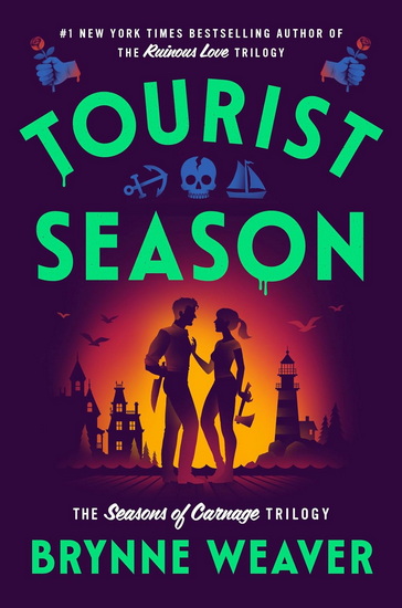 Tourist Season: The Seasons of Carnage Trilogy - BRYNNE WEAVER