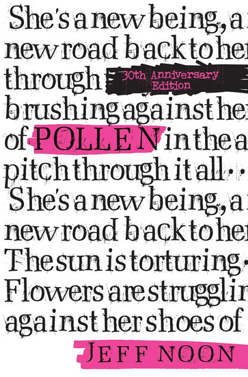 Pollen: 30th Anniversary Edition - JEFF NOON
