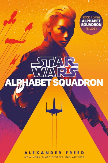 Alphabet Squadron (Star Wars) - ALEXANDER FREED