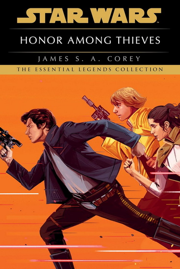 Honor Among Thieves: Star Wars Legends - JAMES SA COREY
