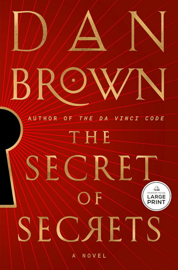 The Secret of Secrets: A Novel (Large Print) - DAN BROWN